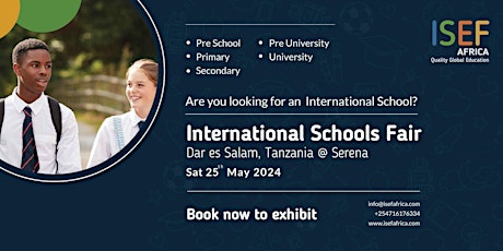 12TH INTERNATIONAL/INDEPENDENT  SCHOOLS EDUCATION FAIR (ISEF)DAR ES SALAAM-