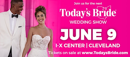 Imagem principal do evento Today's Bride June 9th Cleveland Bridal Show