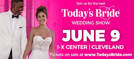 Imagem principal do evento Today's Bride June 9th Cleveland Bridal Show