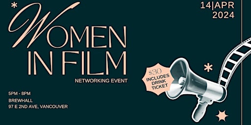 Image principale de Women in Film Networking Event