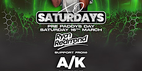| XO Saturdays |☘️Paddys Eve at Buzz ☘️ Ryan Redmond & A/K|  primärbild