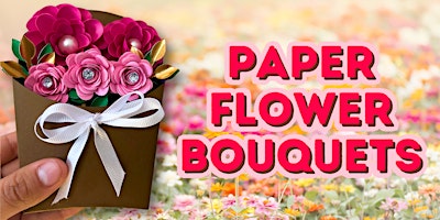 Imagem principal do evento Paper Flower Bouquets Workshop