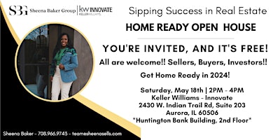 Imagem principal de Sipping Success in Real Estate - Homebuyer Open House