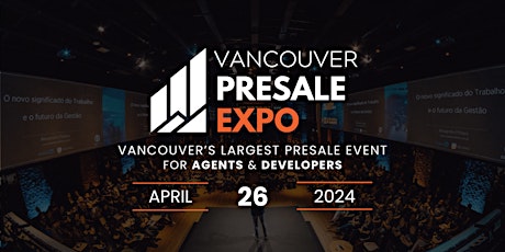 Vancouver Presale Expo - Real Estate Event