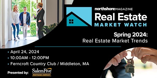 Imagem principal do evento Northshore Real Estate Market Watch Breakfast: Spring 2024