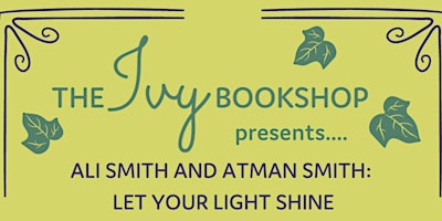 Ali Smith and Atman Smith: LET YOUR LIGHT SHINE primary image