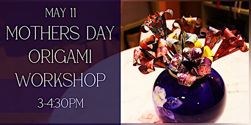 Imagem principal do evento Mother's Day Flower Origami Workshop