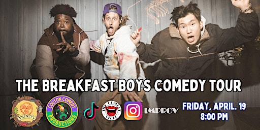 Imagem principal do evento The Breakfast Boys Comedy Tour at Trinity Brewing