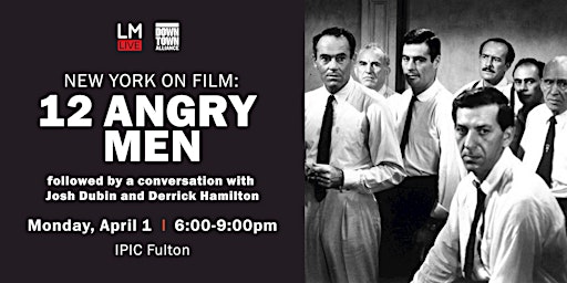 Imagem principal de New York on Film: 12 Angry Men with Josh Dubin and Derrick Hamilton