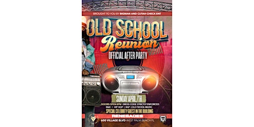 Primaire afbeelding van OLD SCHOOL REUNION AFTER PARTY