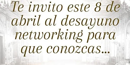 Imagen principal de DESAYUNO NETWORKING PARA MUJERES (SIN COSTO)