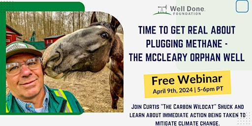 Hauptbild für Time To Get Real About Plugging Methane - The McCleary Orphan Well