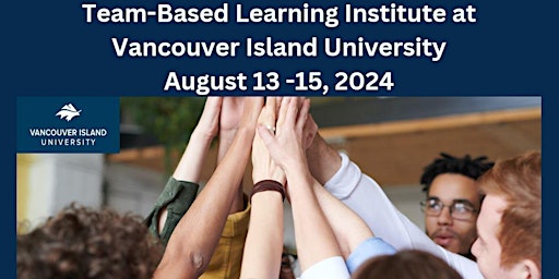 Imagem principal do evento Team-Based Learning Institute at Vancouver Island University