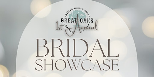 Great Oaks Bridal Showcase 2024 primary image
