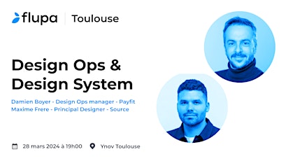 [FLUPA Toulouse] DesignOps et Design System