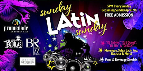 Promenade "Sunday-Latin-Sunday" Every Sunday Evening, Beginning April 7th