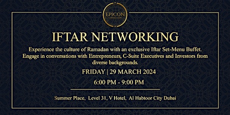 IFTAR NETWORKING FOR ENTREPRENEURS, EXECUTIVES AND INVESTORS