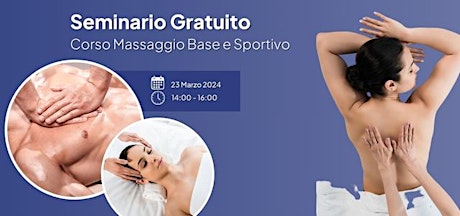 Imagen principal de Seminario gratuito - Massaggio Base e Sportivo - 23 Marzo 2024