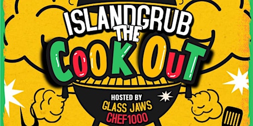 Imagem principal do evento ISLAND GRUB THE COOK OUT