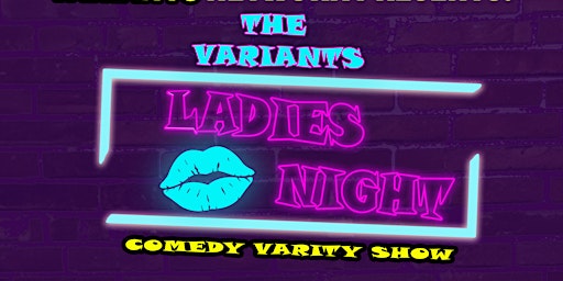Imagem principal do evento "The Variants" - Ladies Night