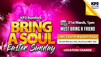 Primaire afbeelding van KP2 Romford - Bring A Soul Sunday Easter Special