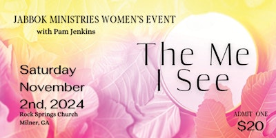 Imagem principal do evento "The Me I See" Ladies Event and Conference with Pam Jenkins