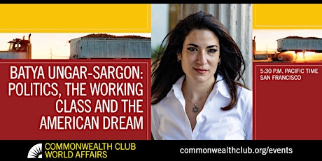 Hauptbild für Batya Ungar-Sargon: Politics, the Working Class and the American Dream