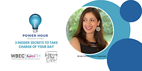 Imagen principal de 3 Insider Secrets To Take Charge Of Your Day with Mridu Parikh