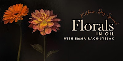 Imagem principal do evento Florals in Oil with Emma Rach-Syslak