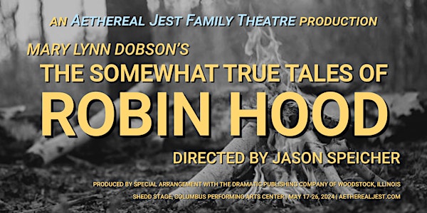 Preview: The Somewhat True Tale of Robin Hood