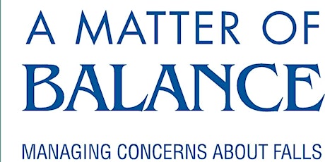 Free Fall Prevention Class - A Matter of Balance