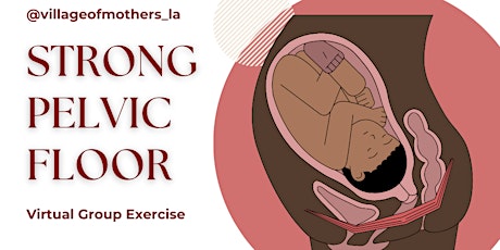 Strong Pelvic Floor: Virtual Group Exercise