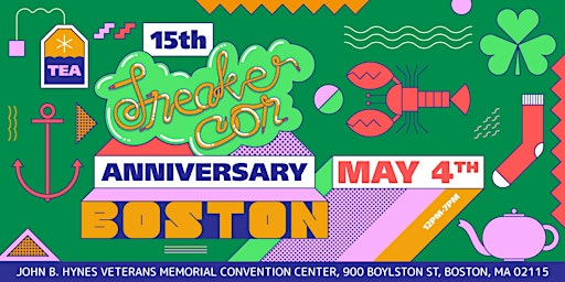 Primaire afbeelding van SNEAKER CON BOSTON MAY 4TH, 2024 15TH ANNIVERSARY