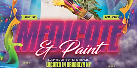 Medicate & Paint presents: The 3rd Annual 4|20 Paint Party