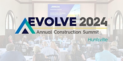 Hauptbild für Evolve Huntsville - Annual Construction Summit 2024