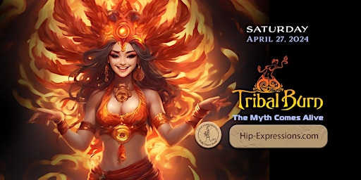 Imagem principal do evento Tribal Burn: The Myth Comes Alive