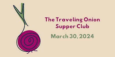 Imagem principal do evento The Traveling Onion Supper Club