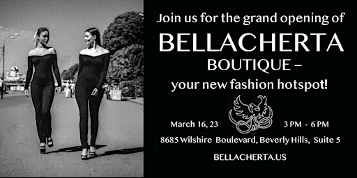 Grand Opening of the first Los Angeles BELLACHERTA Boutique! primary image