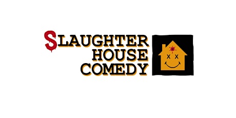 Slaughter House Comedy