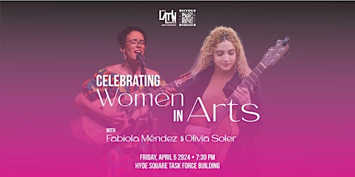 Celebrating Women in the Arts: Fabiola Mendez & Olivia Soler primary image