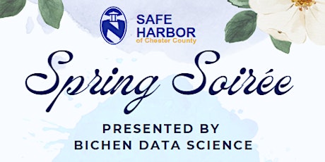 Safe Harbor Spring Soiree  - Presented by Bichen Data Science