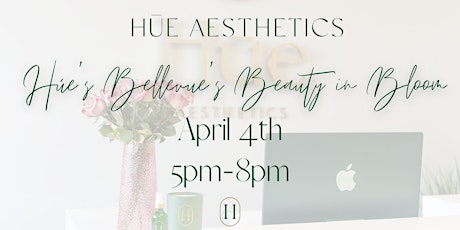 Hūe Bellevue's Beauty in Bloom Event