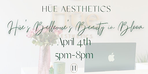Imagem principal do evento Hūe Bellevue's Beauty in Bloom Event