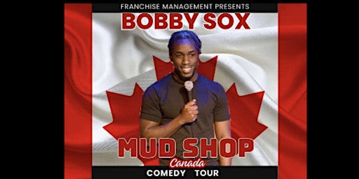 Immagine principale di BOBBY SOX - MUD SHOP COMEDY TOUR CANADA - WINNIPEG 