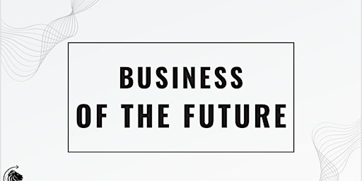 Image principale de Business of the Future