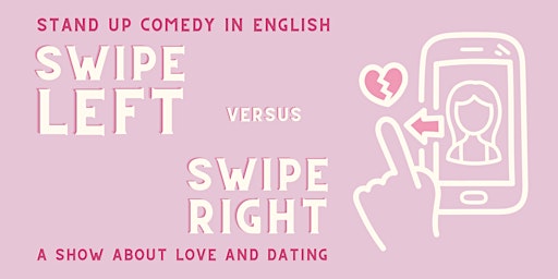 Primaire afbeelding van Swipe Left vs Swipe Right - Stand Up Comedy Show in English • Leipzig