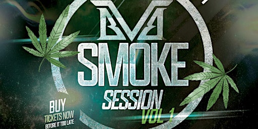 Imagem principal do evento BVB Presents: Smoke Session Vol.1