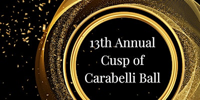 Imagem principal do evento 13th Annual Cusp of Carabelli Ball     - "24K Golden Twenties"