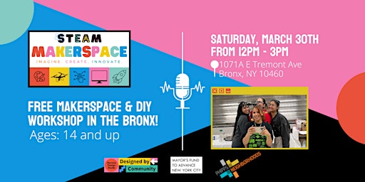 Imagem principal de March 30 - 2 FREE Bronx Makerspace Workshops: Podcasting + Button Making