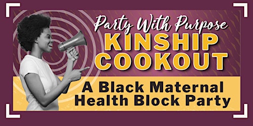 Imagen principal de The Kinship Cookout: A Black Maternal Health Block Party